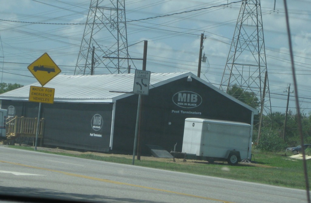 We passed by this Men In Black Exterminators place. We passed by this Men In Black Exterminators place.